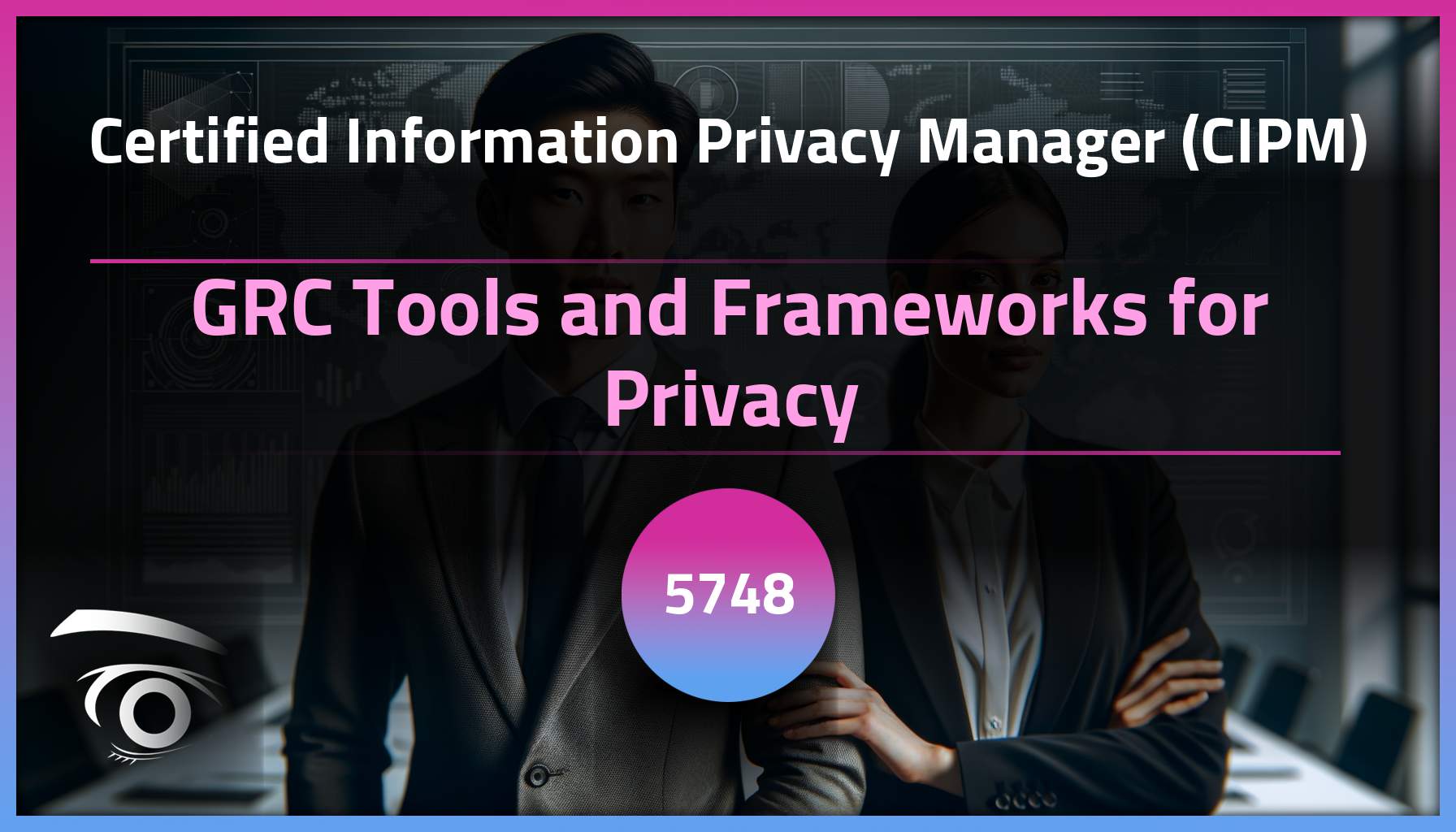 GRC Tools and Frameworks for Privacy | Certified Information Privacy ...