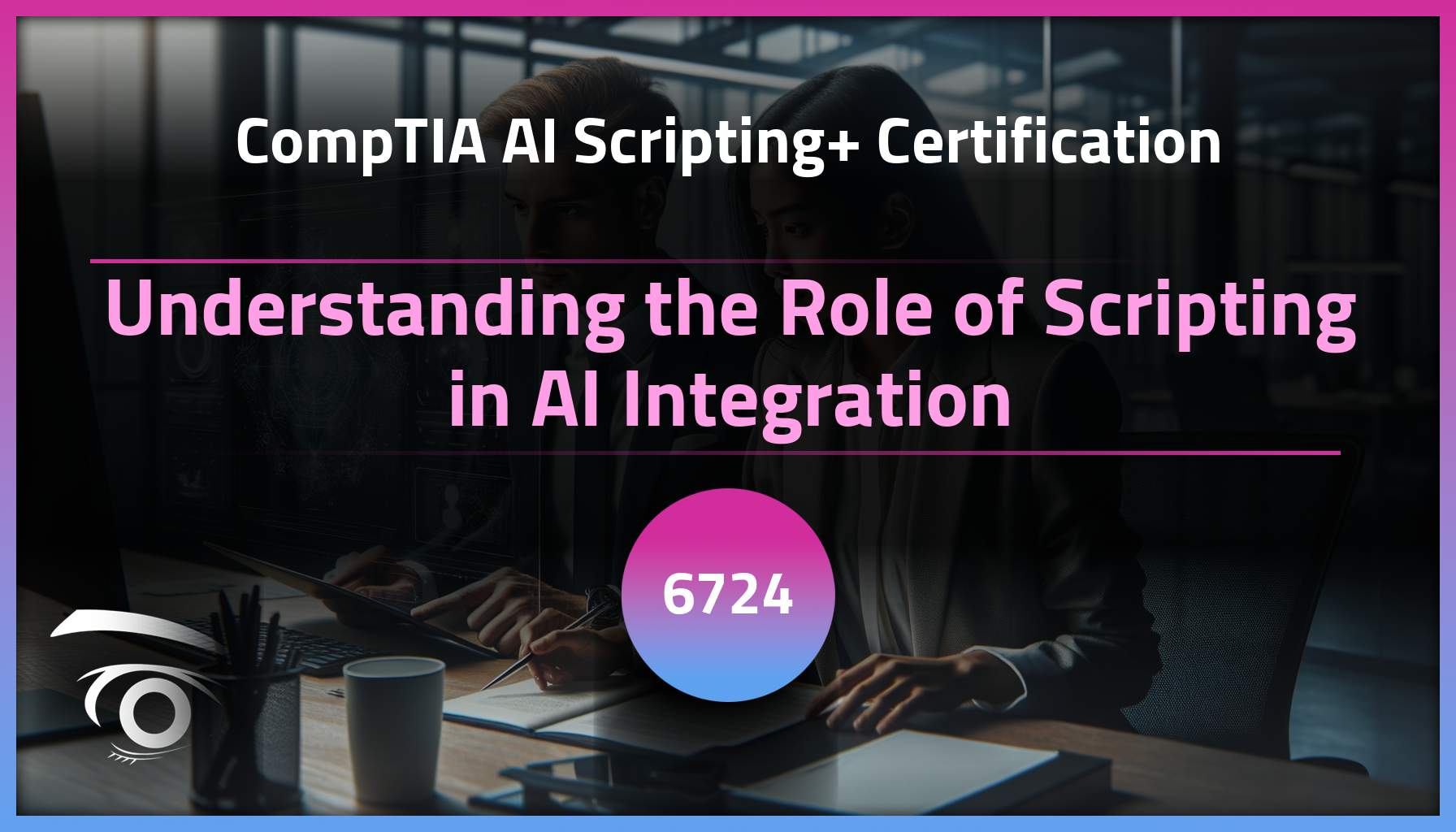 Understanding the Role of Scripting in AI Integration | CompTIA AI ...